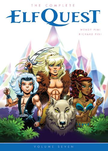 Бумажная книга «The Complete Elfquest Volume 7», авторов Ричард Пини, Венди Пини - фото №1