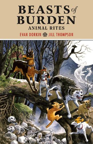 Паперова книга «Beasts Of Burden: Animal Rites», авторів Еван Доркін, Джилл Томпсон - фото №1