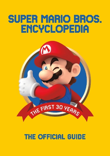 Бумажная книга «Super Mario Encyclopedia: The Official Guide to the First 30 Years», автор Nintendo - фото №1