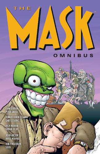 Бумажная книга «The Mask Omnibus Volume 2 (second Edition)», авторов Эван Доркин, Джон Аркуди, Питер Гросс - фото №1