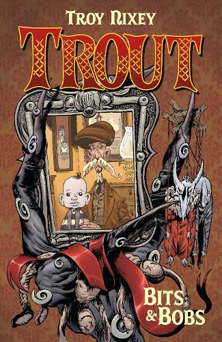 Бумажная книга «Trout Volume 1: Bits & Bobs», автор Трой Никси - фото №1