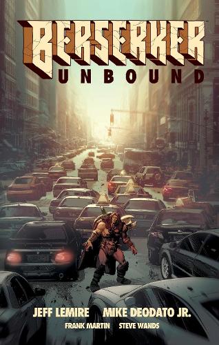 Паперова книга «Berserker Unbound Volume 1», авторів Френк Мартін, Джефф Лемір, Майк Деодато - фото №1