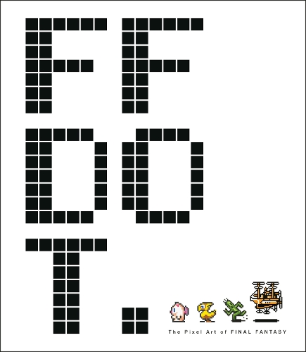 Бумажная книга «Ff Dot: The Pixel Art Of Final Fantasy», автор Square Enix - фото №1