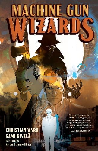 Паперова книга «Machine Gun Wizards», авторів Крістіан Ворд, Ді Канніф, Самі Ківель - фото №1