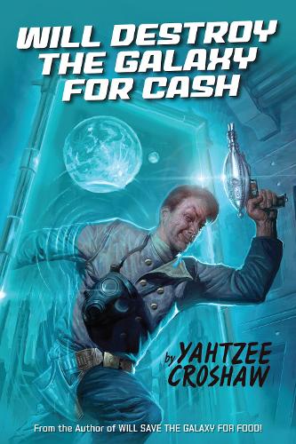 Паперова книга «Will Destroy The Galaxy For Cash», автор Яхтзі Крошоу - фото №1