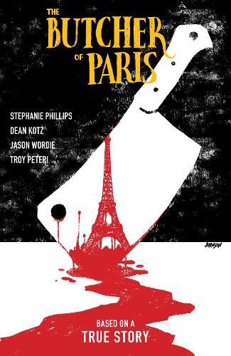 Паперова книга «The Butcher Of Paris», авторів Декан Котц, Джейсон Ворді, Стефані Філліпс - фото №1