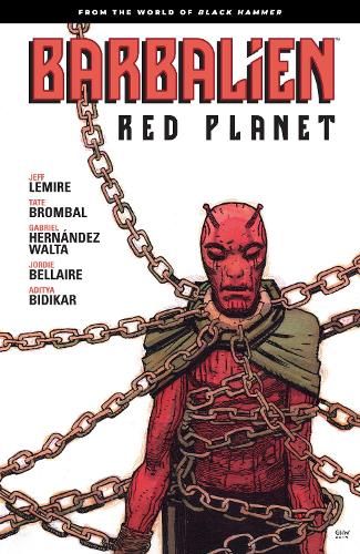 Бумажная книга «Barbalien: Red Planet--from The World Of Black Hammer», автор Джефф Лемир - фото №1