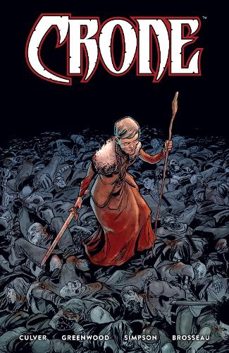 Паперова книга «Crone», авторів Бред Сімпсон, Денніс Калвер, Джастін Грінвуд - фото №1