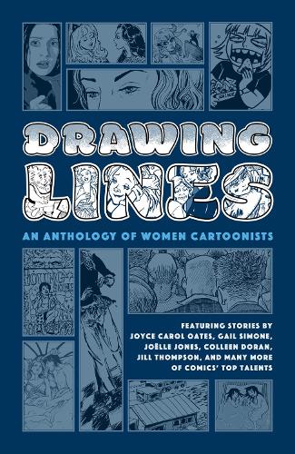 Бумажная книга «Drawing Lines: An Anthology Of Women Cartoonists», авторов Колин Кувер, Гейл Симоне - фото №1