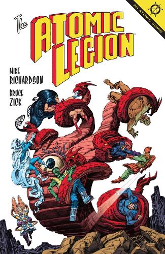 Бумажная книга «The Atomic Legion», авторов Брюс Зик, Майк Ричардсон - фото №1