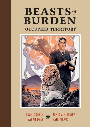 Бумажная книга «Beasts Of Burden: Occupied Territory», авторов Бен Дьюи, Эван Доркин - фото №1