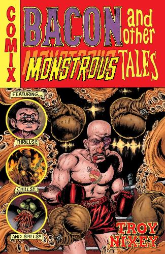 Бумажная книга «Bacon And Other Monstrous Tales», авторов Мишель Мадсен, Трой Никси - фото №1