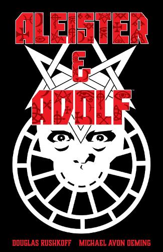 Бумажная книга «Aleister & Adolf», авторов Дуглас Рашкофф, Майкл Эйвон Оэминг - фото №1