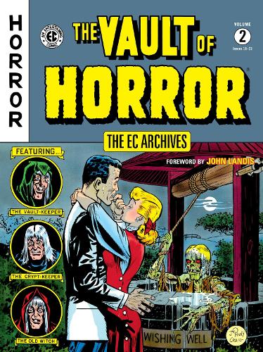 Бумажная книга «The Ec Archives: The Vault Of Horror Volume 2», авторов Аль Фельдштейн, Билл Гейнс, Джонни Крейг - фото №1