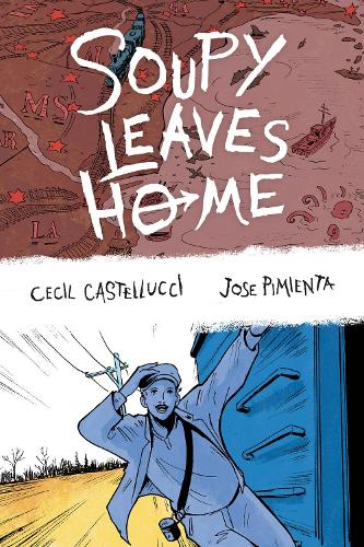 Паперова книга «Soupy Leaves Home (second Edition)», авторів Сесіл Кастеллуччі, Хосе Пім'єнта - фото №1