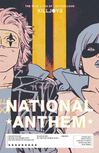 Бумажная книга «The True Lives Of The Fabulous Killjoys: National Anthem», авторов Жерар Вэй, Шон Саймон - фото №1