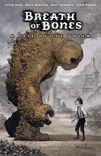 Паперова книга «Breath Of Bones: A Tale Of The Golem», авторів Дейв Вахтер, Метт Санторо, Стів Найлз - фото №1