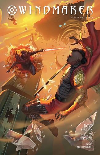 Бумажная книга «Windmaker Volume 2», авторов Рой Окупе, Сунканми Акинбойе, Тойин Аджетунмоби - фото №1
