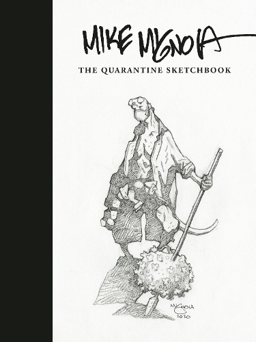 Паперова книга «Mike Mignola: The Quarantine Sketchbook», автор Майк Міньйола - фото №1