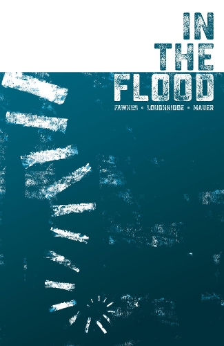 Паперова книга «In The Flood», авторів Лі Лафрідж, Рей Фокс - фото №1