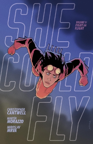 Бумажная книга «She Could Fly Volume 3: Fight Or Flight», автор Кристофер Кантвелл - фото №1