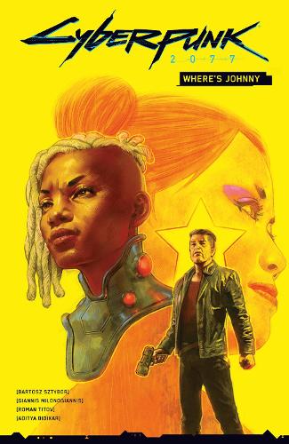 Бумажная книга «Cyberpunk 2077: Where's Johnny», авторов Бартош Штыбор, Джаннис Милоногианнис, Роман Титов - фото №1