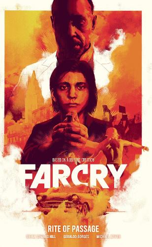Бумажная книга «Far Cry: Rite Of Passage», авторов Брайан Эдвард Хилл, Джеральдо Борхес, Майкл Атийе - фото №1