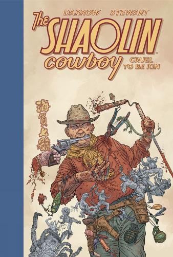 Бумажная книга «Shaolin Cowboy: Cruel To Be Kin», авторов Дэйв Стюарт, Джеф Дэрроу - фото №1