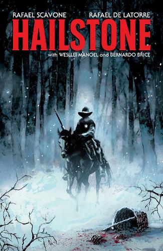 Бумажная книга «Hailstone», авторов Маноэль Веслей, Рафаэль де Латорре, Рафаэль Скавоне - фото №1