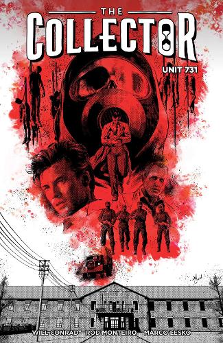 Бумажная книга «Collector, The: Unit 731», авторов Род Монтейро, Уилл Конрад - фото №1