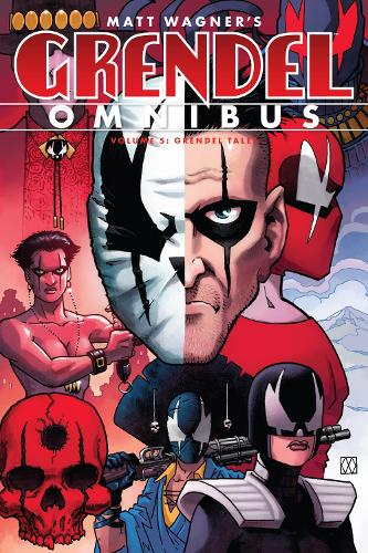Бумажная книга «Grendel Omnibus Volume 5: Grendel Tales», авторов Дарко Макан, Мэтт Вагнер, Джеймс Робинсон - фото №1