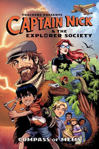 Бумажная книга «Trackers Presents: Captain Nick & The Explorer Society-- Compass Of Mems», авторов Грей Эллисон, Тони Дейс - фото №1