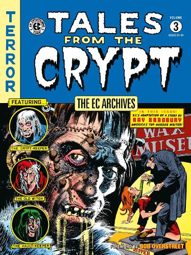 Бумажная книга «The Ec Archives: Tales From The Crypt Volume 3», авторов Аль Фельдштейн, Джек Дэвис, Уильям Гейнс - фото №1