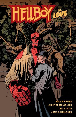 Паперова книга «Hellboy In Love», авторів Крістофер Ґолден, Майк Міньйола - фото №1