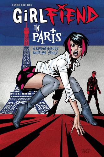 Паперова книга «Girlfiend In Paris: A Bloodthirsty Bedtime Story», авторів Арнольд Пандер, Якоб Пандер, Брати Пандер - фото №1