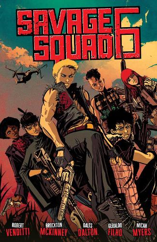 Паперова книга «Savage Squad 6», авторів Броктон МакКінні, Роберт Вендітті - фото №1