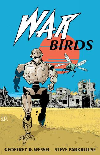 Паперова книга «War Birds», авторів Джеффрі Д. Вессел, Стів Паркхаус - фото №1