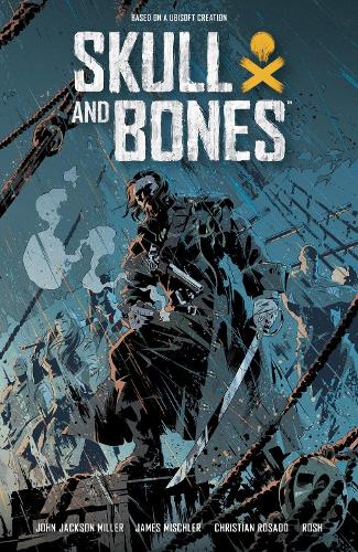 Паперова книга «Skull And Bones: Savage Storm», авторів Крістіан Росадо, Джеймс Мішлер - фото №1