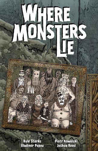 Бумажная книга «Where Monsters Lie», авторов Кайл Старкс, Петр Ковальский - фото №1