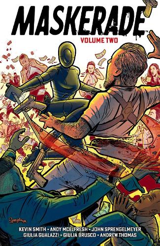 Бумажная книга «Maskerade Volume 2», авторов Энди МакЭлфреш, Джулия Гуалацци, Кевин Смит - фото №1