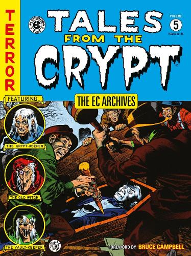 Паперова книга «The EC Archives: Tales from the Crypt Volume 5», авторів Карл Весслер, Грем Інгельс, Джек Девіс - фото №1