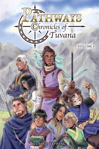 Бумажная книга «Pathways: Chronicles of Tuvana Volume 1», автор Элейн Типпинг - фото №1