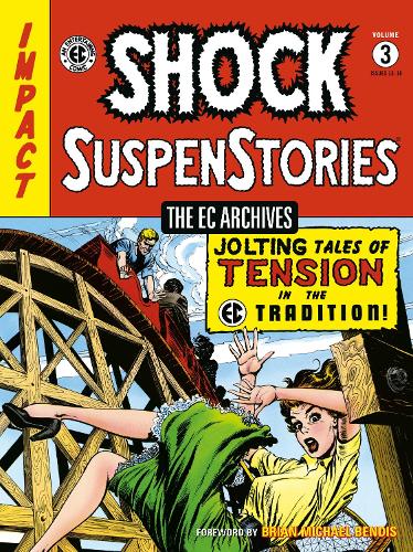 Бумажная книга «The Ec Archives: Shock Suspenstories Volume 3», авторов Карл Весслер, Джордж Эванс, Джек Камен - фото №1