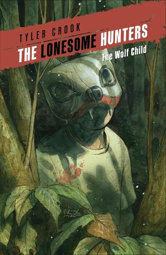 Паперова книга «The Lonesome Hunters: The Wolf Child», автор Тайлер Крук - фото №1