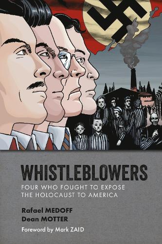 Бумажная книга «Whistleblowers: Four Who Fought to Expose the Holocaust to America», автор Рафаэль Медофф - фото №1
