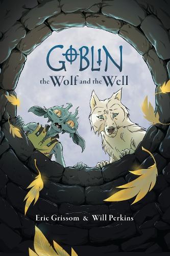 Паперова книга «Goblin Volume 2: The Wolf And The Well», авторів Ерік Гріссом, Вілл Перкінс - фото №1