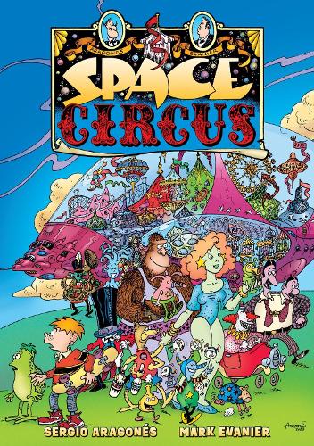 Бумажная книга «Space Circus», авторов Марк Эваньер, Серхио Арагонес - фото №1