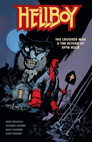 Паперова книга «Hellboy: The Crooked Man & The Return Of Effie Kolb», автор Майк Міньйола - фото №1
