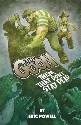 Бумажная книга «The Goon: Them That Don't Stay Dead», автор Эрик Пауэлл - фото №1