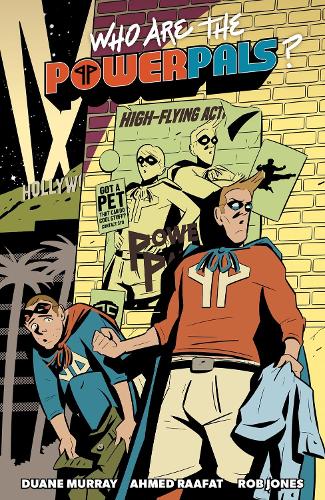 Бумажная книга «Who Are the Power Pals?», авторов Ахмед Раафат, Дуэйн Мюррей, Роб Джонс - фото №1